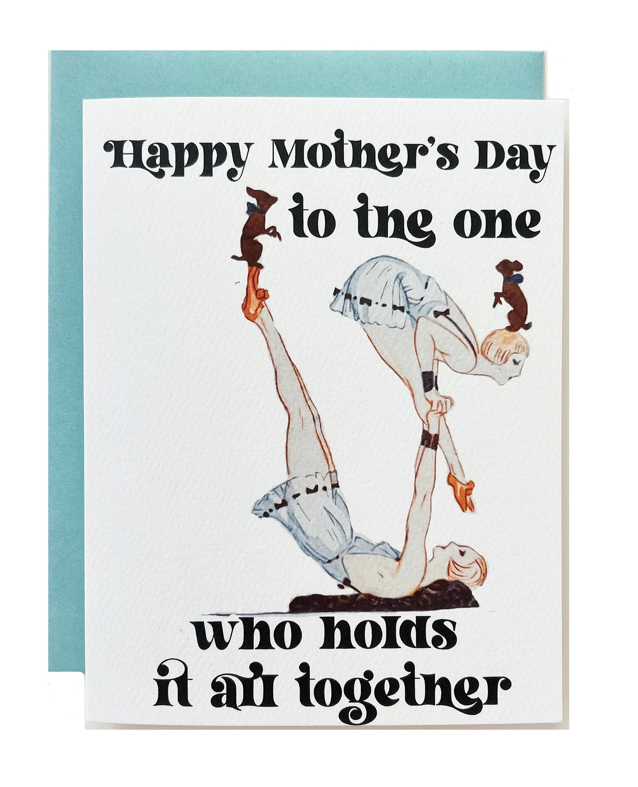 Holds it Together Mother's Day Card
